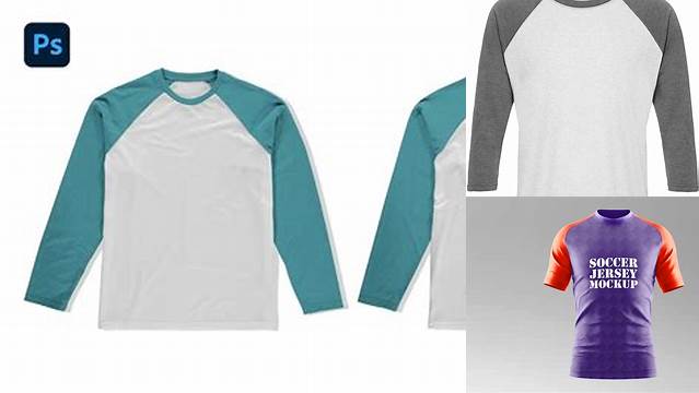 8782+ Free Download Mockup Raglan 3/4 Psd Best for Showcase